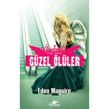 GÜZEL ÖLÜLER - 3 SUMMER - EDEN MAGUIRE