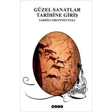 GÜZEL SANATLAR TARIHINE GİRİŞ - SAKIZLI OHANNES PAŞA