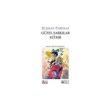GÜZEL ŞARKILAR KİTABI - ŞÜKRAN FARIMAZ