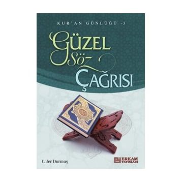 Güzel Söz Çağrısı - Cafer Durmuş