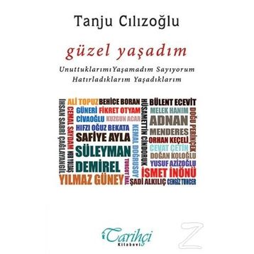Güzel Yaşadım - Tanju Cılızoğlu