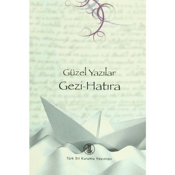 Güzel Yazılar - Gezi - Hatıra - Kolektif