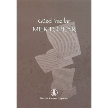 GÜZEL YAZILAR - MEKTUPLAR - KOLEKTIF