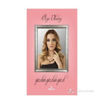Güzelim Güzelsin Güzel - Özge Ulusoy