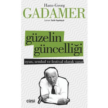 GÜZELİN GÜNCELLİĞİ - HANS-GEORG GADAMER