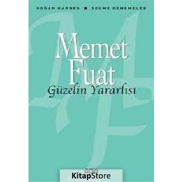 Güzelin Yararlısı - Memet Fuat Bengü