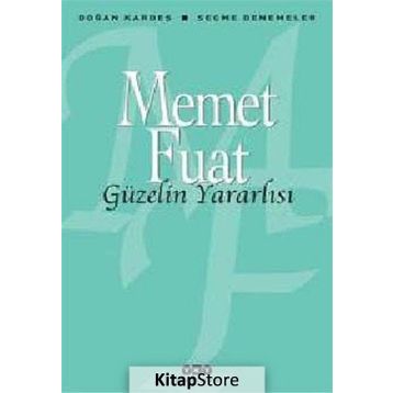 Güzelin Yararlısı - Memet Fuat Bengü