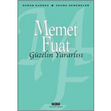 Güzelin Yararlısı - Memet Fuat Bengü