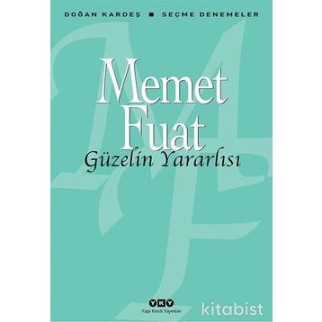 Güzelin Yararlısı - Memet Fuat Bengü