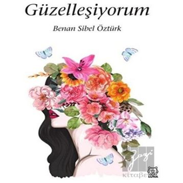 Güzelleşiyorum-Luna Yayınları