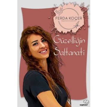 Güzelliğin Saltanatı - Ferda Koçer