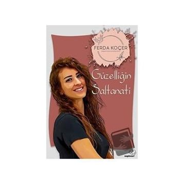 Güzelliğin Saltanatı - Ferda Koçer