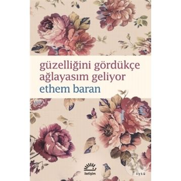 Güzelliğini Gördükçe Ağlayasım Geliyor - Ethem Baran