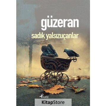 Güzeran - Sadık Yalsızuçanlar