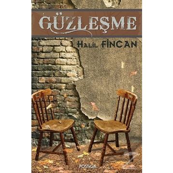 Güzleşme - Halil Fincan