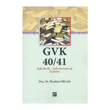 GVK40/41 İNDIRILECEK - IİDIRILEMEYECEK GIDERLER - İBRAHIM ORGAN