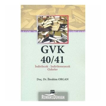GVK40/41 İNDIRILECEK - IİDIRILEMEYECEK GIDERLER - İBRAHIM ORGAN
