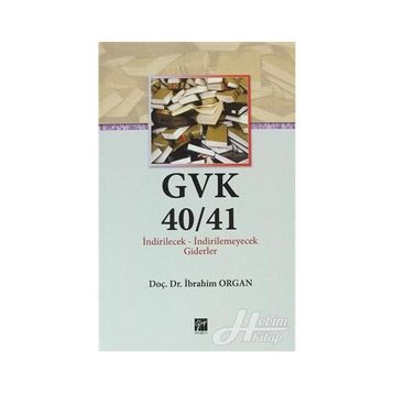 GVK40/41 İNDIRILECEK - IİDIRILEMEYECEK GIDERLER - İBRAHIM ORGAN