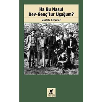 Ha Bu Nasul Dev - Gençtur Uşağum