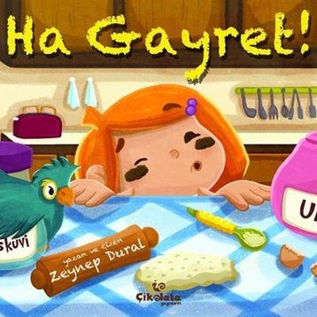 Ha Gayret! - Zeynep Aktaş Dural