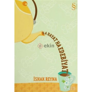 Ha Hayat Ha Edebiyat - İshak Reyna