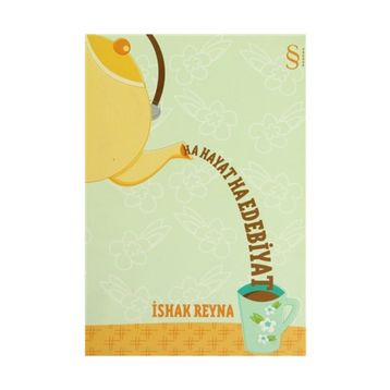 Ha Hayat Ha Edebiyat - İshak Reyna