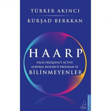 HAARP DECCALIN İLAHLIK SILAHI - KURSAD BERKKAN