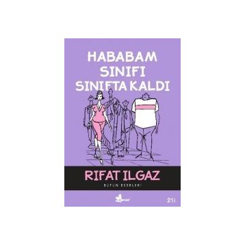 HABABAM SINIFI - RIFAT ILGAZ