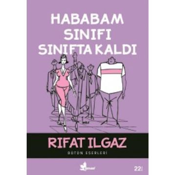 Hababam Sınıfı Sınıfta Kaldı - Rıfat Ilgaz