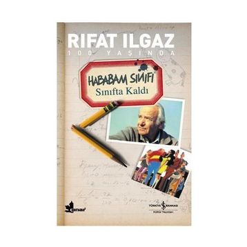 Hababam Sınıfı Sınıfta Kaldı - Rıfat Ilgaz