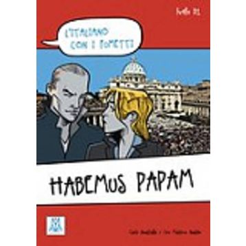HABEMUS PAPAM (L'ITALIANO CON I FUMETTI- LIVELLO: B1) İTALYANCA OKUMA KITABI - CARLO GUASTALLA;CIRO MASSIMO NADDEO