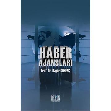 Haber Ajansları - Özgür Gönenç