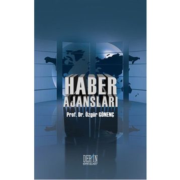 Haber Ajansları - Özgür Gönenç