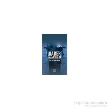 Haber Ajansları - Özgür Gönenç