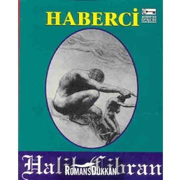 Haberci - Halil Cibran