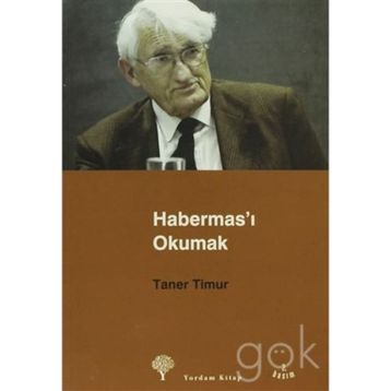 HABERMAS´I OKUMAK - TANER TIMUR