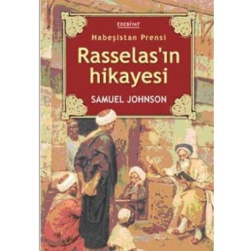 Habeşistan Prensi Rasselas’ın Hikayesi - Samuel Johnson
