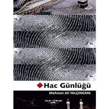 HAC GÜNLÜĞÜ - AYTEN YADIGAR