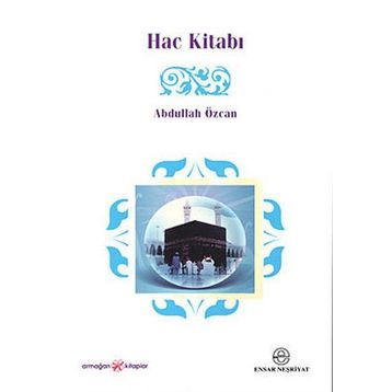 HAC KİTABI - ABDULLAH ÖZCAN
