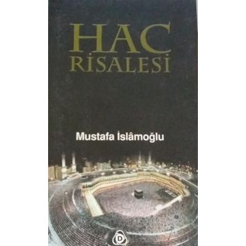 HAC RISALESI - MUSTAFA İSLAMOĞLU