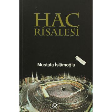 HAC RISALESI - MUSTAFA İSLAMOĞLU
