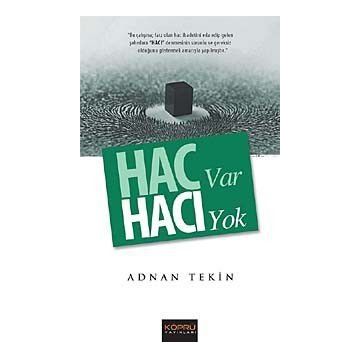 Hac Var Hacı Yok - Adnan Tekin