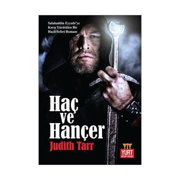 Haç ve Hançer - Judıth Tarr