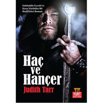 Haç ve Hançer - Judıth Tarr
