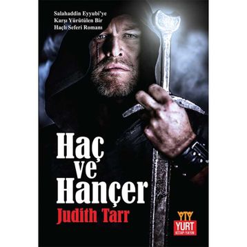Haç ve Hançer - Judıth Tarr