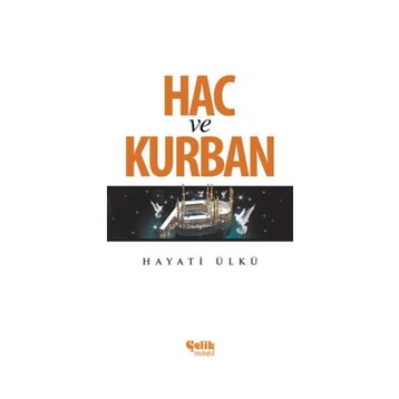 Hac ve Kurban - Hayati Ülkü