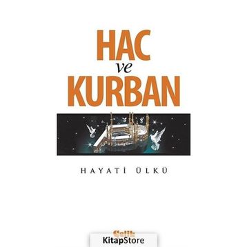 Hac ve Kurban - Hayati Ülkü