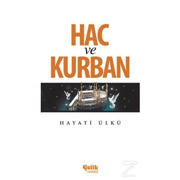 Hac ve Kurban - Hayati Ülkü
