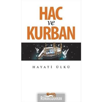 Hac ve Kurban - Hayati Ülkü