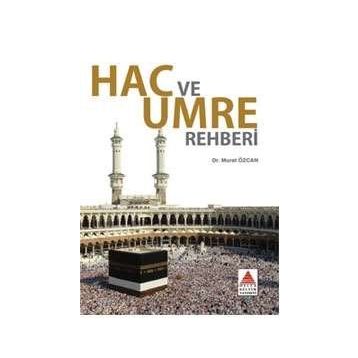 HAC VE UMRE REHBERI - MURAT ÖZCAN